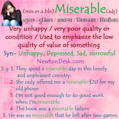 miserable 뜻: 불행의 의미를 넘어서